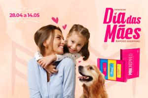 Campanha Raposo Shopping Promoção Dia das Mães